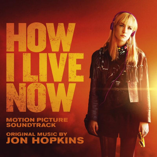 Hopkins, Jon - How I Live Now (Original Motion Picture Soundtrack) (CD) | - SOUNDTRACK *NEW*