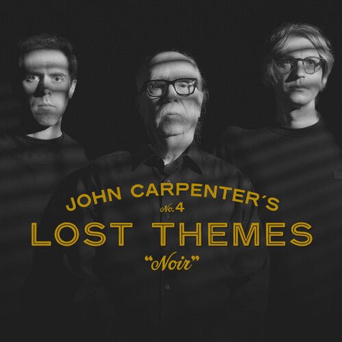 John Carpenter, Cody Carpenter & Daniel Davies - Lost Themes IV: Noir (VINYL) | - SOUNDTRACK *NEW*