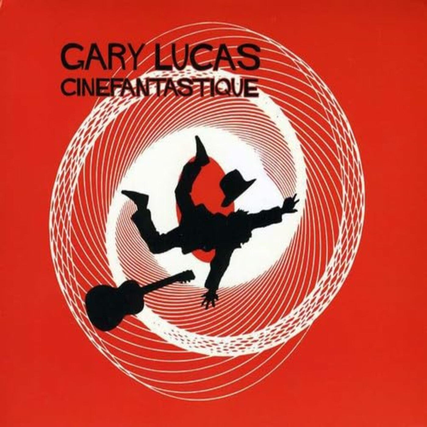 Lucas, Gary - Cinefantastique (CD) | - SOUNDTRACK *NEW*