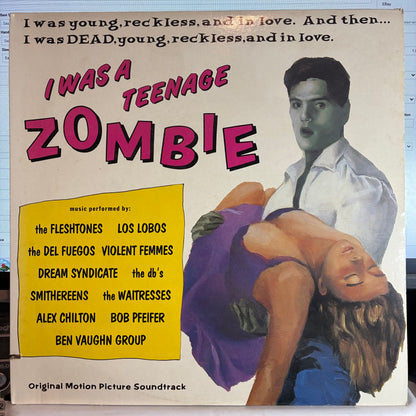 Various - I Was A Teenage Zombie (Original Motion Picture Soundtrack) (VINYL) | Excellent+ (EX+) Excellent (EX) - SOUNDTRACK / USED *EXCELLENT+*