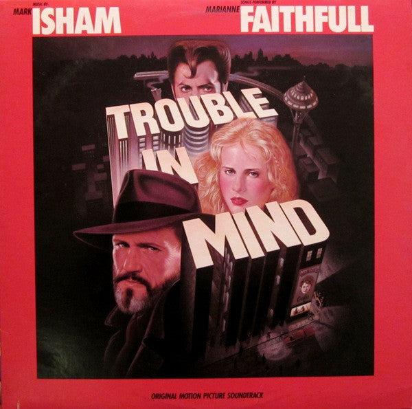 Mark Isham Trouble In Mind (Original Motion Picture Soundtrack) LP Near Mint (NM or M-) Very Good Plus (VG+)