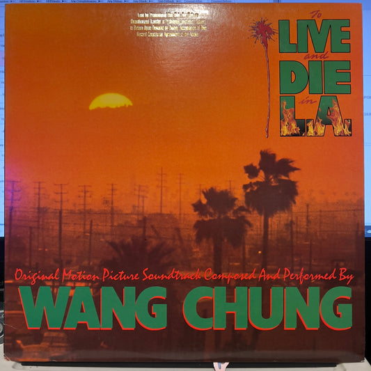 Wang Chung To Live And Die In L.A. (Music From The Motion Picture) *ALLIED* LP Near Mint (NM or M-) Near Mint (NM or M-)