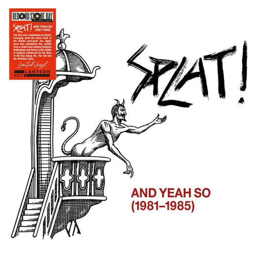 Splat! - And Yeah So (1981-1985) [LP] |