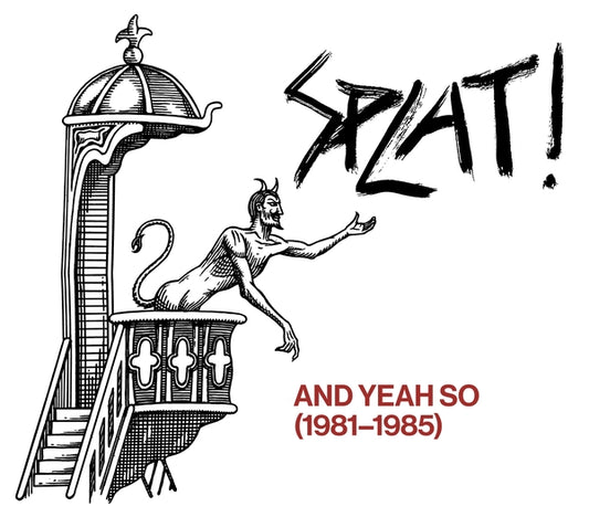 And Yeah So (1981-1985) |