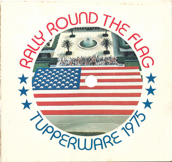 Unknown Artist - Rally Round The Flag - Tupperware 1975 | Near Mint (NM) Near Mint (NM) - SPOKEN WORD 7"