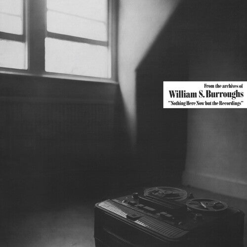 William S. Burroughs - Nothing Here Now But The Recordings (VINYL) | - SPOKEN WORD *NEW*