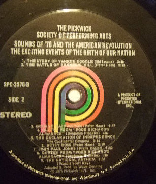The Pickwick Society Of Performing Arts - Sounds Of '76 And The American Revolution. The Exciting Events Of The Birth Of Our Nation | Near Mint (NM) Near Mint (NM) - SPOKEN WORD / USED *NEAR MINT*