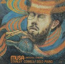 Stanley Cowell - Musa-Ancestral Streams |