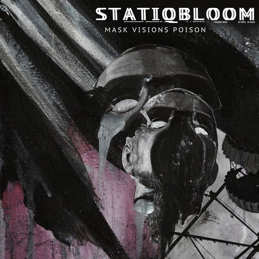 STATIQBLOOM - Mask Visions Poison |