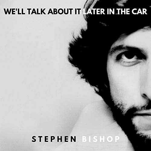 We'll Talk About It Later In The Car |