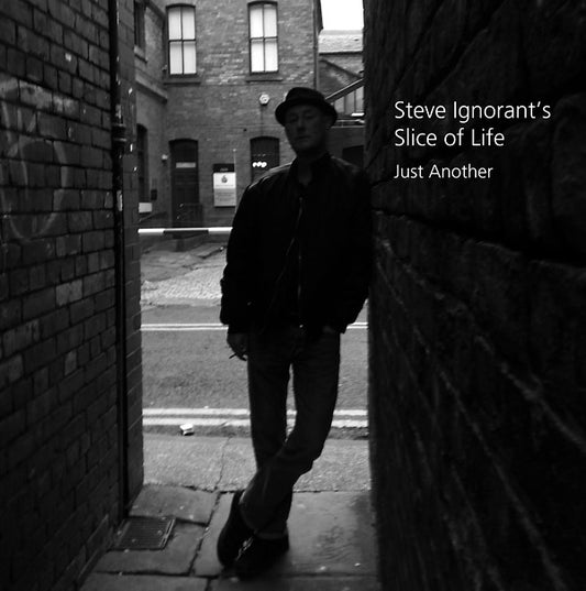 STEVE IGNORANT'S SLICE OF LIFE - Just Another |