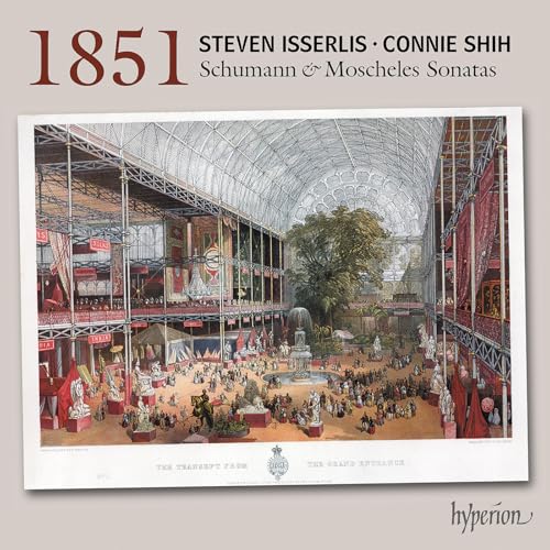 Schumann & Moscheles: 1851 Cello Sonatas |