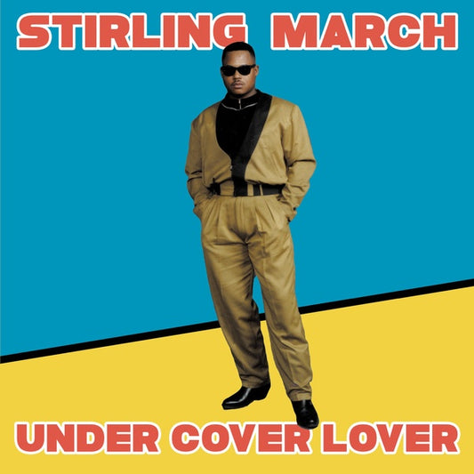 STIRLING MARCH - Under Cover Lover |