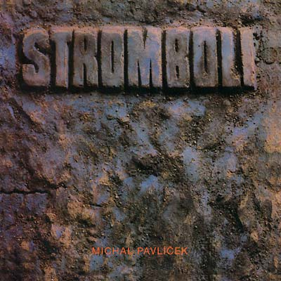 STROMBOLI - Stromboli (Jubilee Edition 1987-2012) |