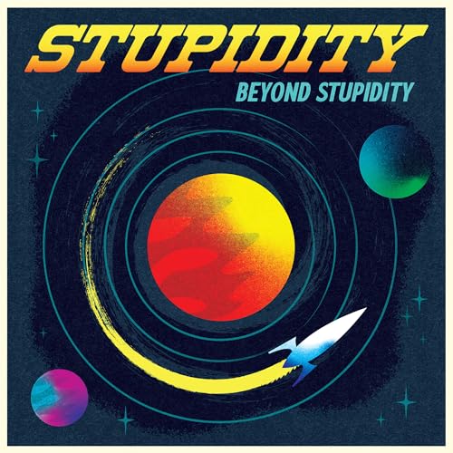 Stupidity - Beyond Stupidity |