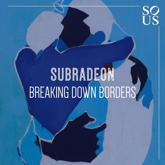 SUBRADEON - Breaking Down Borders |