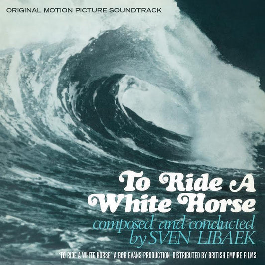 Sven Libaek - To Ride A White Horse Soundtrack |