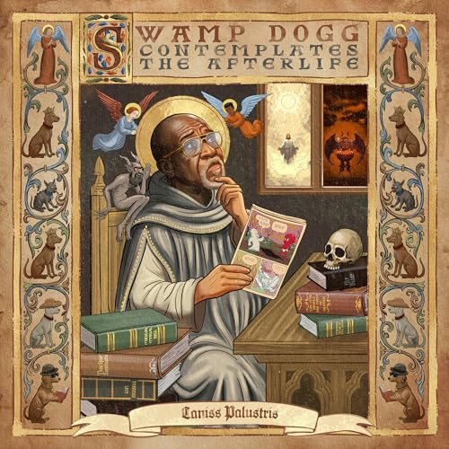 Swamp Dogg - Swamp Dogg Contemplates The Afterlife |