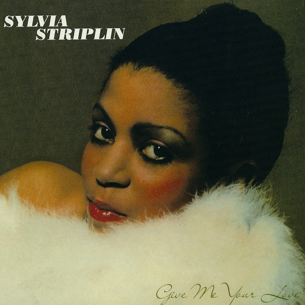 Sylvia Striplin - Give Me Your Love |