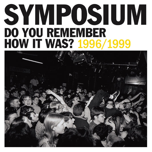 Do You Remember How It Was? The Best Of Symposium (1996-1999) |