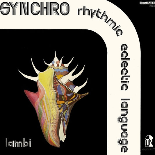 SYNCHRO RHYTHMIC ECLECTIC LANGUAGE - Lambi |