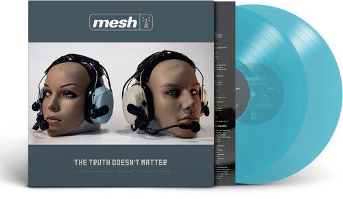 Mesh - (PRESALE 7/24/26) The Truth Doesn't Matter (140G GATEFOLD BLUE 2xVINYL) | Mint (M) Mint (M) - SYNTH-POP *NEW/COLOR*