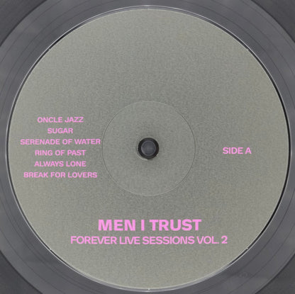 Men I Trust - Forever Live Sessions Vol.2 (VINYL) | Mint (M) Mint (M) - SYNTH-POP *NEW*
