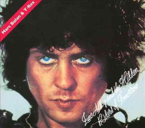 T. Rex - Zinc Alloy and The Hidden Riders Of Tomorrow |