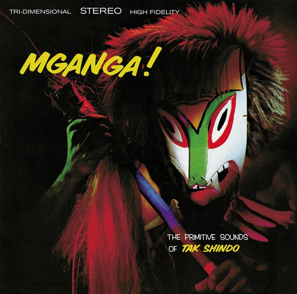 Mganga! (The Primitive Sounds Of Tak Shindo) |
