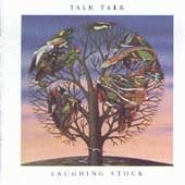 Talk Talk - LAUGHING STOCK |