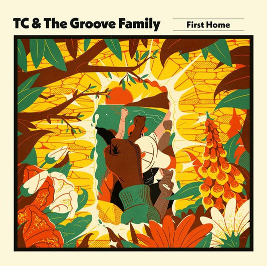 TC & THE GROOVE FAMILY - First Home |