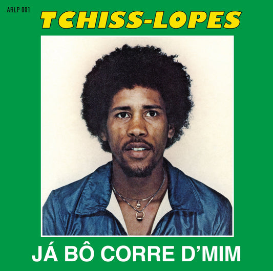 Tchiss Lopes - Ja Bo Corre D’Mim |