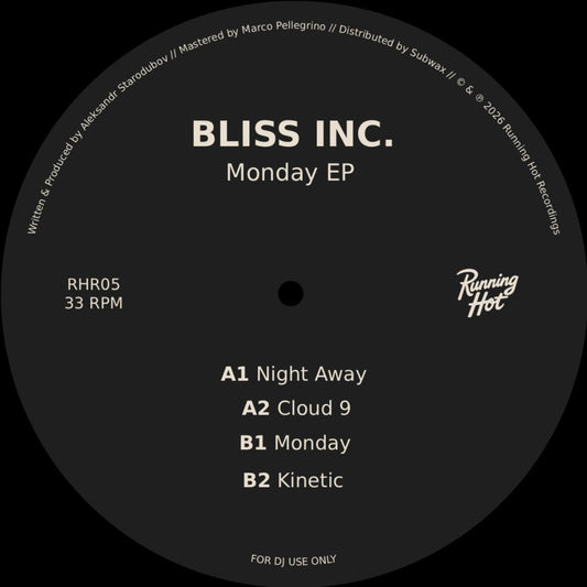 Bliss Inc. - (PRESALE TBD) Monday (VINYL 12" Running Hot) | NEW - TECH HOUSE *NEW*