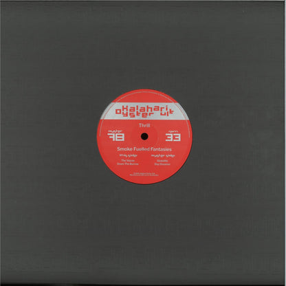 Thrill - Smoke Fueled Fantasies (VINYL 12" Kalahari Oyster Cult OYSTER78) | NEW Mint (M) Mint (M) - TECH HOUSE *NEW*