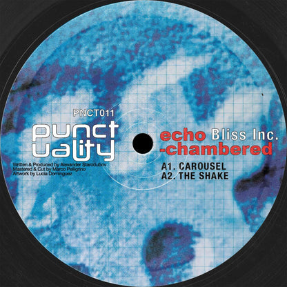 Bliss Inc. - (PRESALE 09/04/26) echo-chambered (VINYL 12" Punctuality PNCT011 2026) | NEW - TECH HOUSE *NEW*