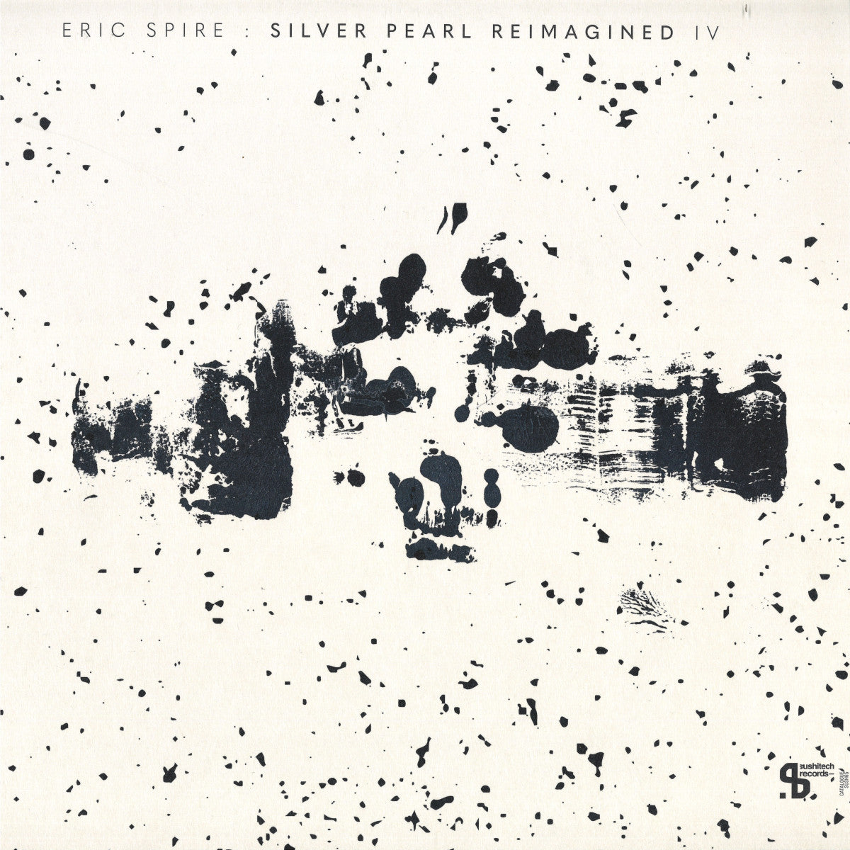 Eric Spire - Silver Pearl Reimagined IV (VINYL 12" Sushitech) | NEW - TECH HOUSE *NEW*