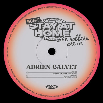 Adrien Calvet - (PRESALE 09/11/26) Don't Stay At Home The Robbers Are in (VINYL 12" Stay At Home SAH009 2026) | NEW - TECH HOUSE *NEW*