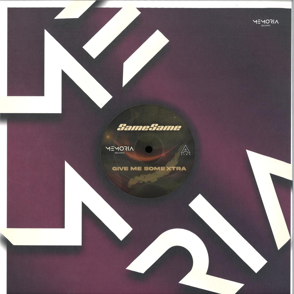 SameSame - (PRESALE 10/9/26) Give me some Xtra (VINYL 12" Memoria) | NEW - TECH HOUSE *NEW*