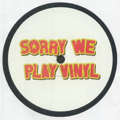 Sorry We Play Vinyl - Sorry We Play Vinyl 4 (VINYL) | Mint (M) Mint (M) - TECH HOUSE *NEW*