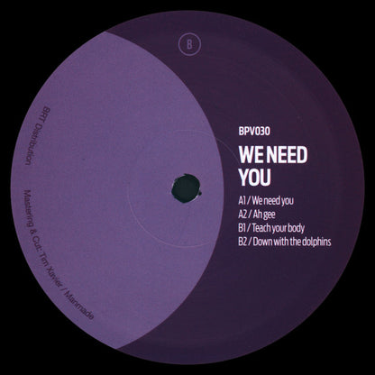 We Need You (VINYL 12") | Mint (M) Mint (M) - TECH HOUSE *NEW*