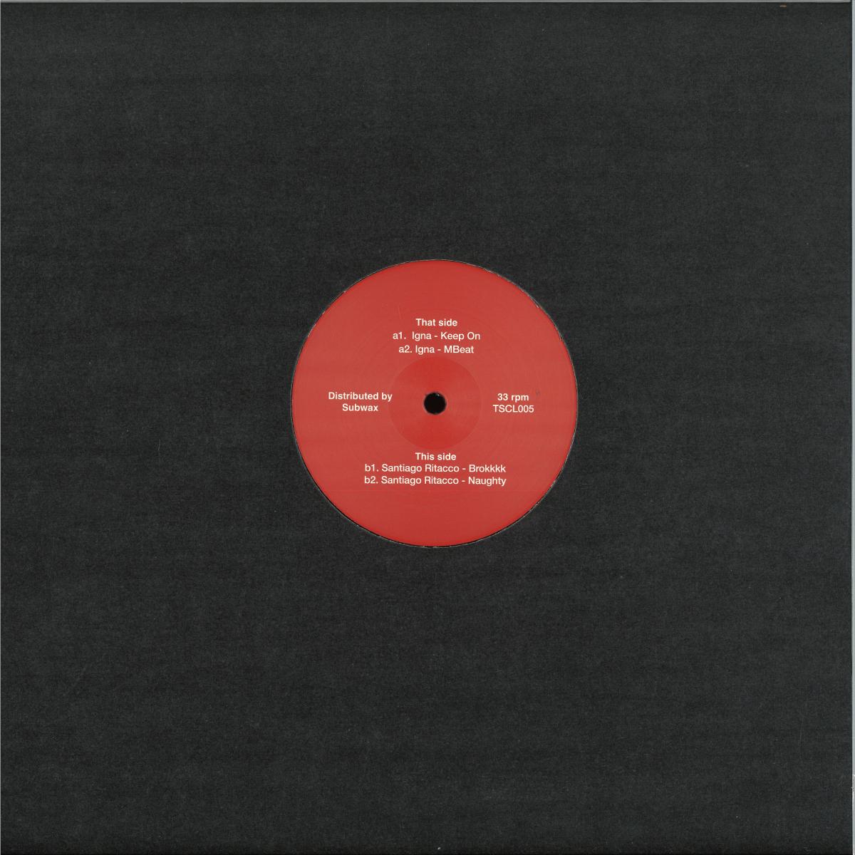 Igna / Santiago Ritacco - TSCL005 (VINYL 12" Toscal) | NEW - TECH HOUSE *NEW*