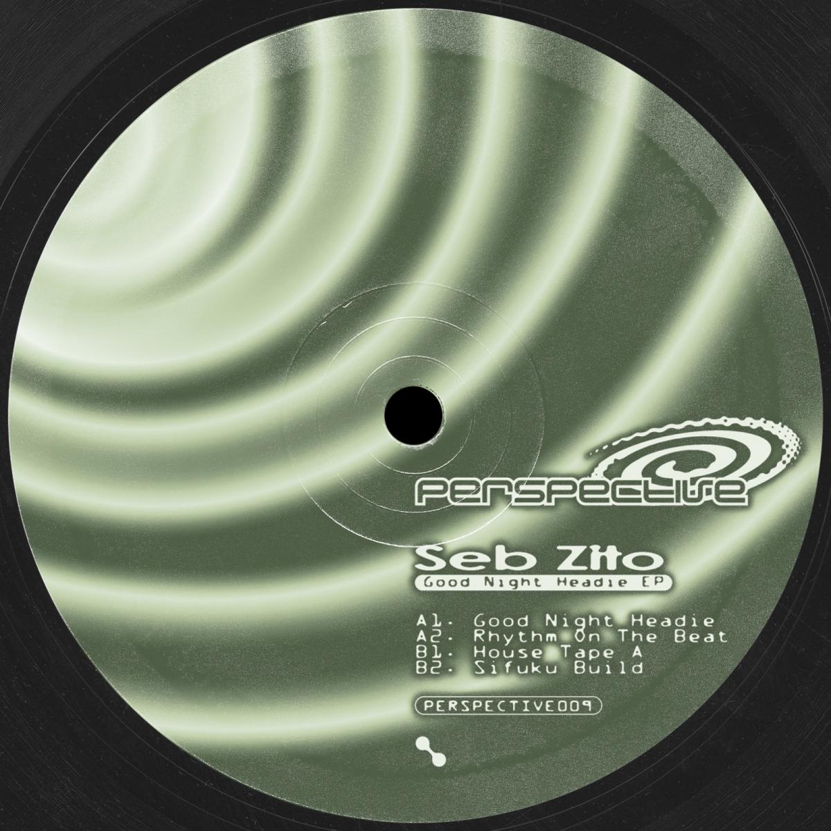Seb Zito - (PRESALE TBD) Good Night Headie (VINYL 12" Perspective) | NEW - TECH HOUSE *NEW*