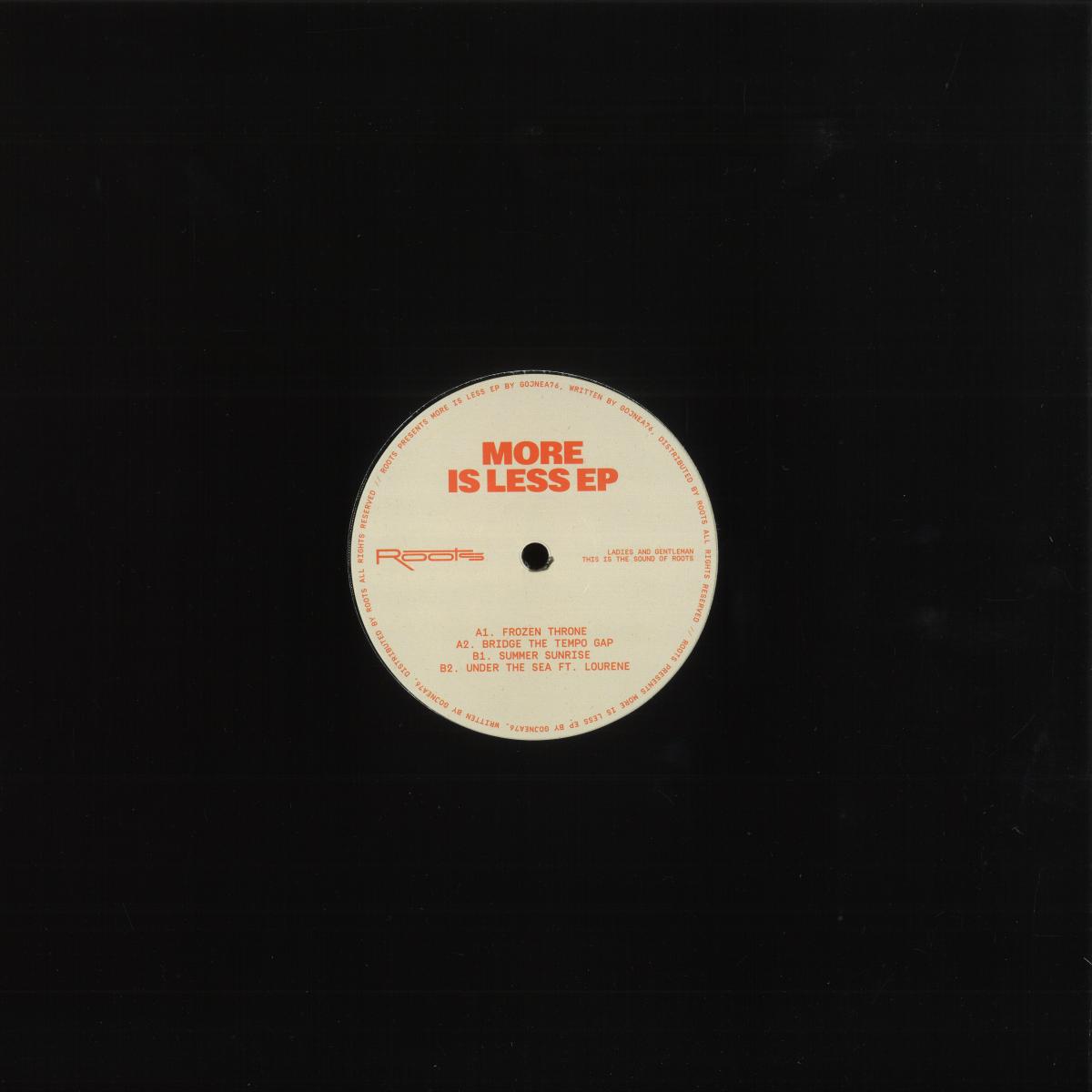 Gojnea76 - More Is Less (VINYL 12" Roots Records LTD ROOTSLTD001 2026) | NEW - TECH HOUSE *NEW*
