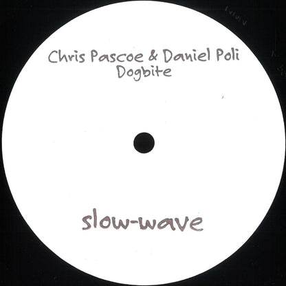Chris Pascoe & Daniel Poli - Dogbite (VINYL 12" Slow-Wave) | NEW - TECH HOUSE *NEW*