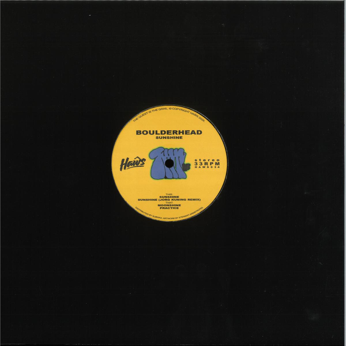Boulderhead - Sunshine (VINYL 12" Haŵs) | NEW - TECH HOUSE/PROGRESSIVE *NEW*