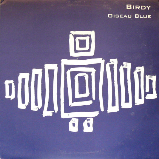 Birdy Oiseau Bleu 12" Very Good Plus (VG+) Excellent (EX)