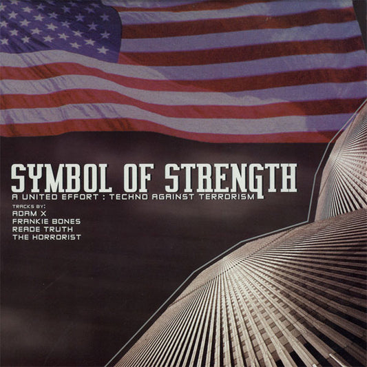 Symbol Of Strength - A United Effort: Techno Against Terrorism (VINYL) | Very Good (VG) Very Good (VG) - TECH HOUSE / USED *VERY GOOD*