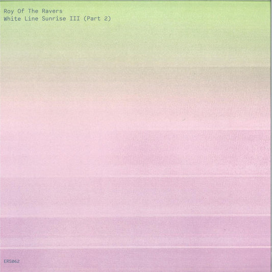 Roy Of The Ravers - White Line Sunrise III (Part 2) (VINYL 12" Emotional Response) | NEW Mint (M) Mint (M) - TECHNO/ACID *NEW*