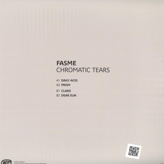 Fasme - (PRESALE 10/7/26) Chromatic Tears (VINYL 12" Who Is Paula) | NEW - TECHNO/ELECTRO *NEW*