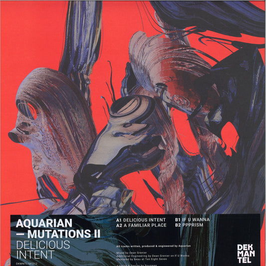 Aquarian - (PRESALE TBD) MUTATIONS II: DELICIOUS INTENT (VINYL 12" Dekmantel DKMNTL-UFO12) | NEW - TECHNO/ELECTRO *NEW*